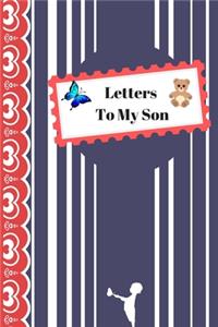 Letters To My Son
