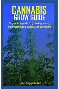 Cannabis Grow Guide