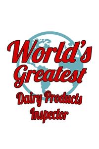 World's Greatest Dairy Products Inspector