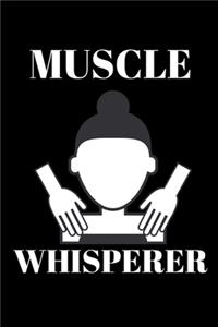 Muscle Whisperer - Massage Therapist Journal