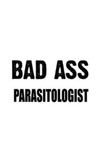 Bad Ass Parasitologist