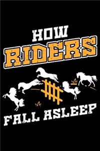How Riders Fall Asleep