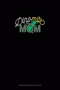 Dino-Mite Mom