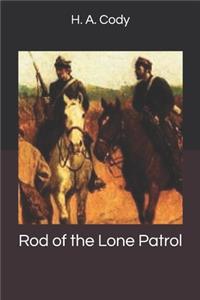Rod of the Lone Patrol
