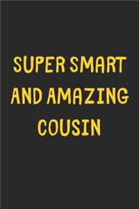 Super Smart And Amazing Cousin
