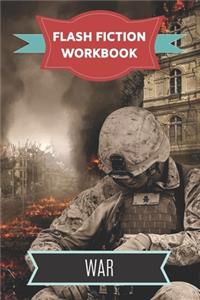 Flash Fiction Workbook War