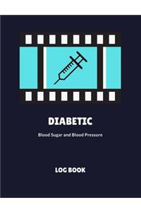 Diabetic Blood Sugar and Blood Pressure Log Book