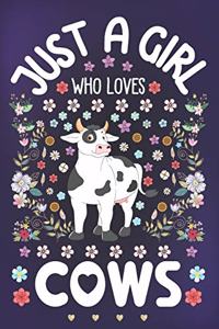 Just a Girl Who Loves Cows