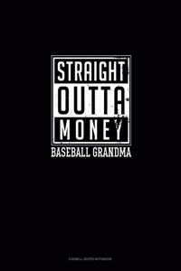 Straight Outta Money Baseball Grandma