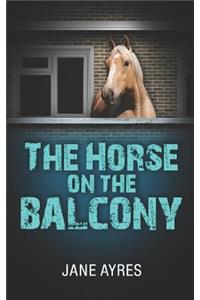 Horse on the Balcony