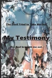 My Testimony