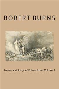 Poems and Songs of Robert Burns Volume 1