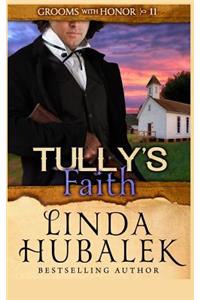 Tully's Faith