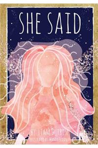 She Said