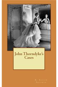 John Thorndyke's Cases