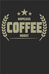 Hopeless Coffee Addict