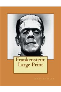 Frankenstein: Large Print
