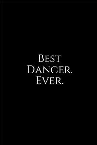 Best Dancer. Ever.