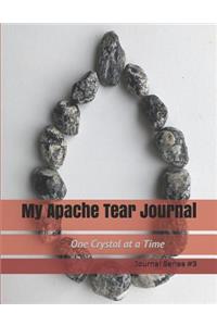 My Apache Tear Journal: One Crystal at a Time Journal Series
