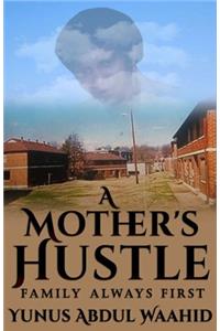 Mother's Hustle