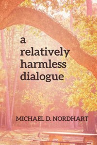 Relatively Harmless Dialogue