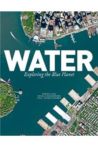 Water: Exploring the Blue Planet