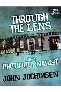 Through the Lens of a Photojournalist - 2nd Edition