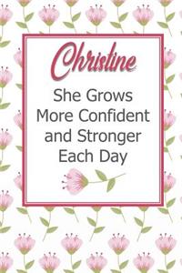 Christine She Grows More Confident and Stronger Each Day