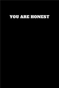 You Are Honest