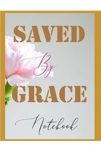 Saved By Grace Notebook