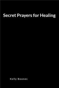 Secret Prayers for Healing