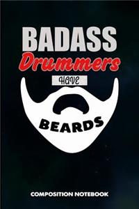 Badass Drummers Have Beards