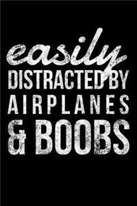 Easily Distracted by Airplanes & Boobs