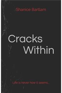 Cracks Within