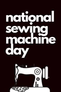 National Sewing Machine Day