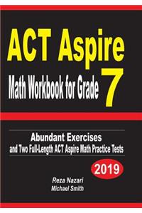 ACT Aspire Math Workbook for Grade 7