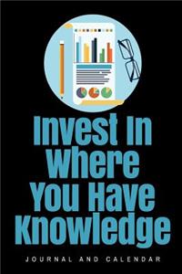 Invest in Where You Have Knowledge