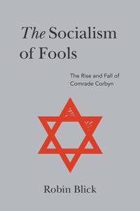 Socialism of Fools (Part II)