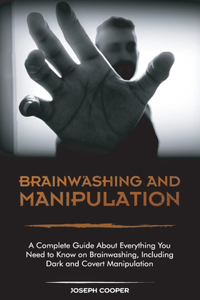Brainwashing and Manipulation