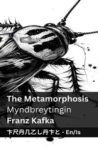 The Metamorphosis / Myndbreytingin: Tranzlaty English Íslenska