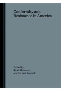 Conformity and Resistance in America