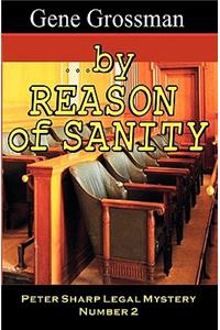 ...by Reason of Sanity