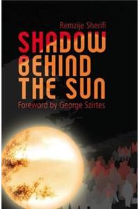Shadow Behind the Sun