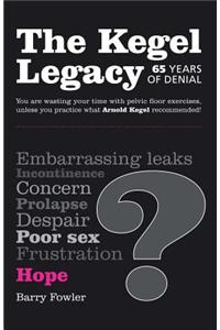 The Kegel Legacy