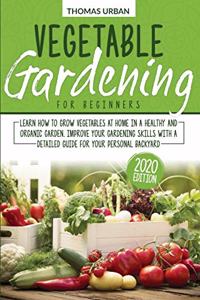 Vegetable gardening for beginners