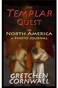 The Templar Quest to North America