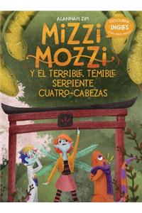 Mizzi Mozzi Y El Terrible, Temible Serpiente Cuatro-Cabezas