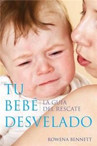 Tu Bebé Desvelado