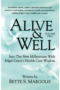 Alive & Well