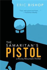 The Samaritan's Pistol